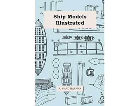 Livro Ship Models Illustrated de F Ward Harman (Inglês)