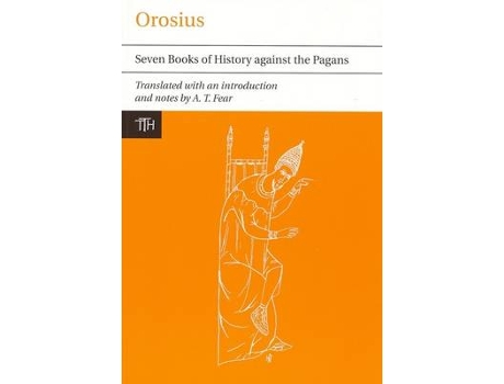 Livro orosius de translated with commentary by andrew fear (inglês)