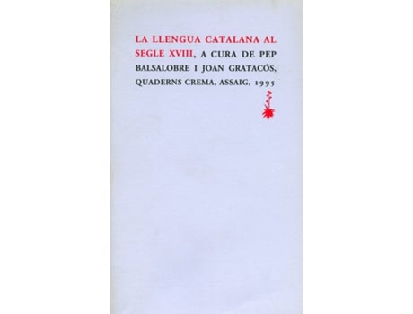 Livro La Llengua Catalana Al Segle Xviii de Pep Balsalobre (Catalão)