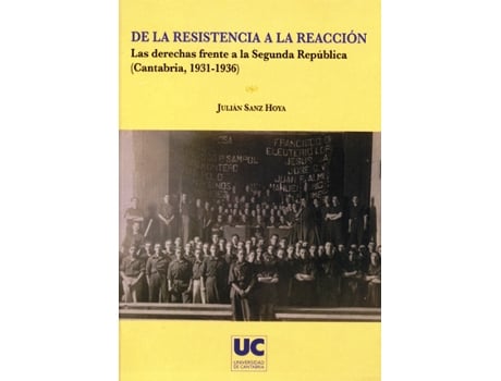 Livro De La Resistencia A La Reacción de Julián Sanz Hoya (Espanhol)