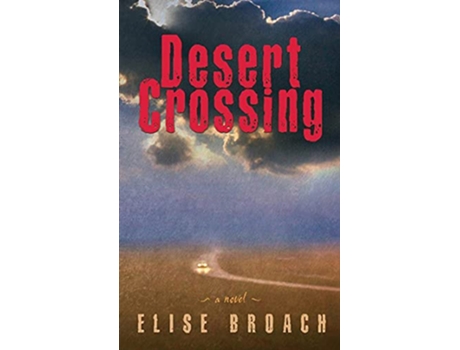 Livro Desert Crossing A Novel de Elise Broach (Inglês)