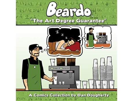 Livro Beardo The Art Degree Guarantee de Dan Dougherty (Inglês)