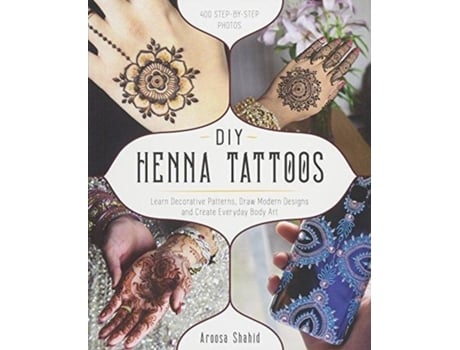 Livro diy henna tattoos de aroosa shahid (inglês)