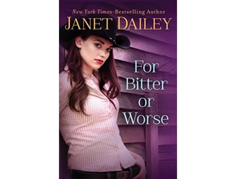 Livro For Bitter or Worse de Janet Dailey (Inglês)