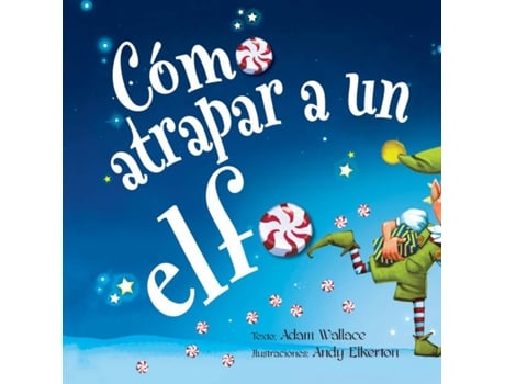 Livro Cómo Atrapar A Un Elfo de Adam Wallace (Espanhol)