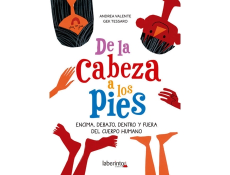 Livro De La Cabeza A Los Pies de Gek Tessaro, Andres Valente (Espanhol)