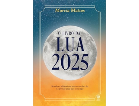 Livro O Livro Da Lua 2025 de Marcia Mattos (Português)