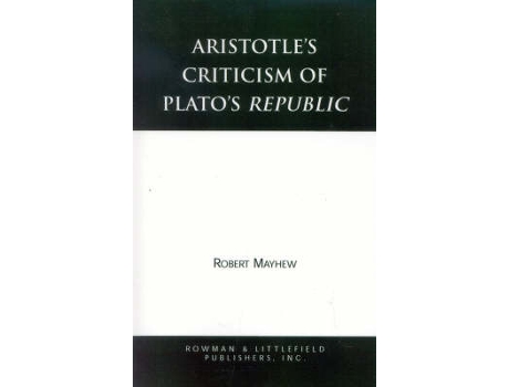 Livro aristotle's criticism of plato's republic de robert mayhew (inglês)