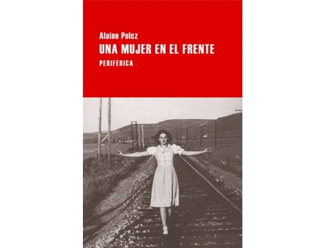 Livro Una Mujer En El Frente de Alaine Polcz (Espanhol)