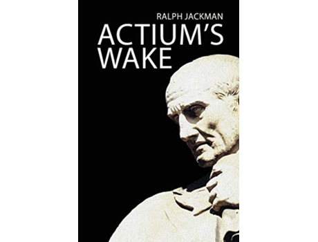 Livro Actiums Wake Res Gestae de Ralph Jackman (Inglês)