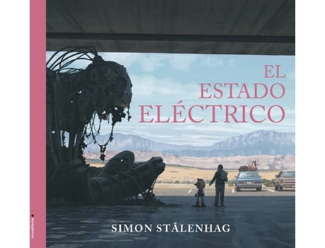 Livro El Estado Eléctrico de Simon Stålenhag (Espanhol)