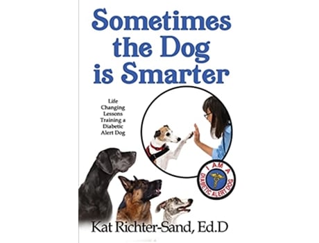 Livro Sometimes The Dog Is Smarter de Kat RichterSand (Inglês)