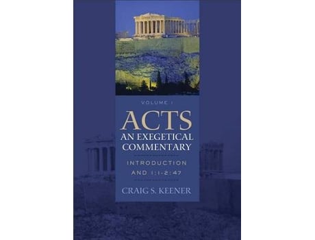 Livro acts: an exegetical commentary - introduction and 1:1-2:47 de craig s. keener (inglês)