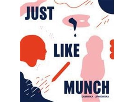 Livro Just Like Munch de Dominika Lipniewska (Inglês)