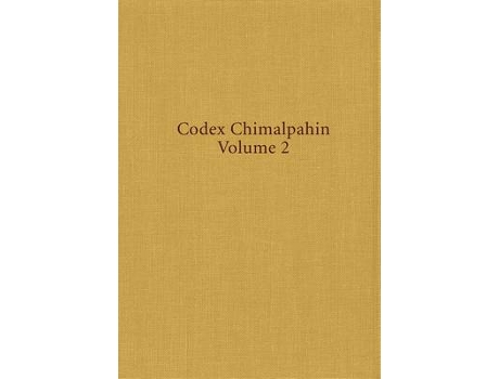 Livro codex chimalpahin de don domingo de san anton munon chimalpahin quauhtlehuanitzin (inglês)