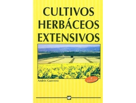 Livro Cultivos herbáceos extensivos de Andrés Guerrero García (Espanhol)