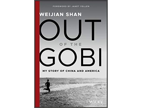 Out of the Gobi: My Story of China and America