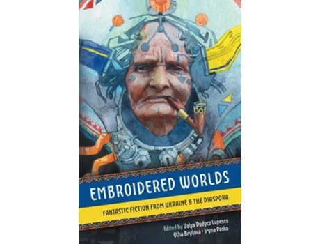 Livro Embroidered Worlds de Valya Dudycz Lupescu (Inglês)