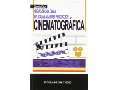 Livro Nuevas Tecnologías Aplicadas A La Postproducción Cinematográfica de Case, Dominic, Escuela De Cine Y Video, S. L. (Espanhol)