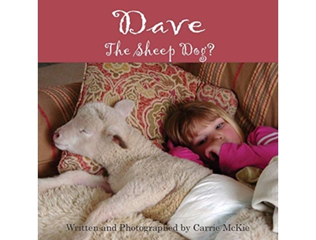 Livro Dave the Sheep Dog de Carrie McKie (Inglês)