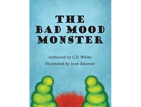 Livro The Bad Mood Monster de CD White (Inglês)