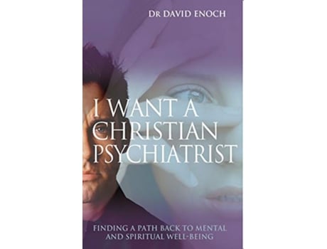 Livro I Want a Christian Psychiatrist de David Enoch (Inglês)