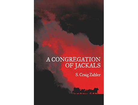 Livro A Congregation of Jackals Authors Preferred Text de S Craig Zahler (Inglês)