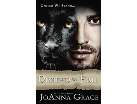 Livro Divided We Fall Blake Pride de Joanna Grace (Inglês)