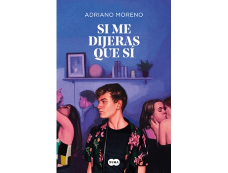 Livro Si Me Dijeras Que Sí de Adriano Moreno (Espanhol)