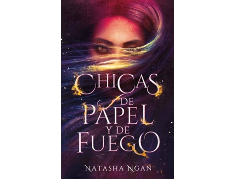 Livro Chicas De Papel Y Fuego de Natasha Ngan (Espanhol)