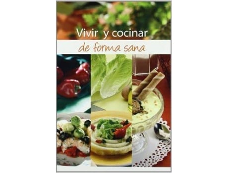 Livro Vivir Y Cocinar De Forma Sana de Laura Pire (Espanhol)