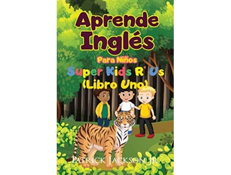 Livro Aprende Inglés Para Niños De Super Kids R Us Libro Uno Spanish Edition de Patrick Jackson (Espanhol)