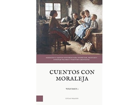 Livro Cuentos con moraleja Spanish Edition de Lucas Prados (Espanhol)