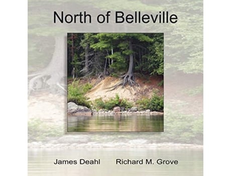 Livro North of Belleville de James Deahl (Inglês)