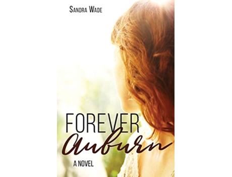 Livro Forever Auburn de Sandra Wade (Inglês)