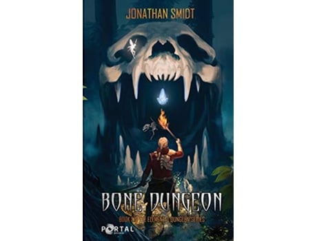 Livro Bone Dungeon Elemental Dungeon 1 de Jonathan Smidt Portal Books (Inglês)