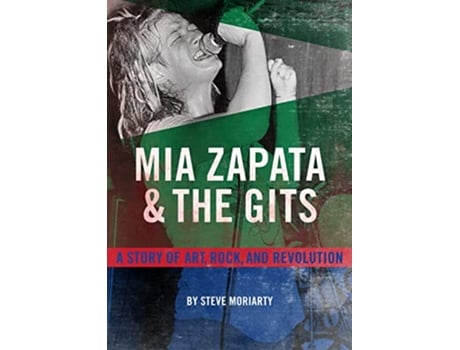 Livro Mia Zapata And The Gits de Steve Moriarty (Inglês)