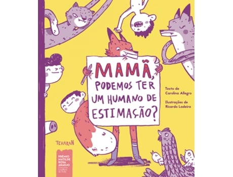 Livro Mamã, Podemos Ter um Humano de Estimação? de Carolina Allegro