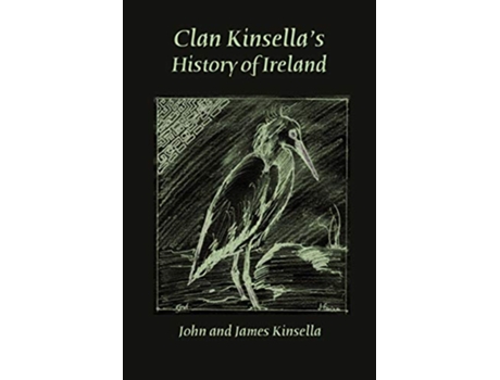 Livro Clan Kinsellas History of Ireland de John Kinsella James Kinsella (Inglês)