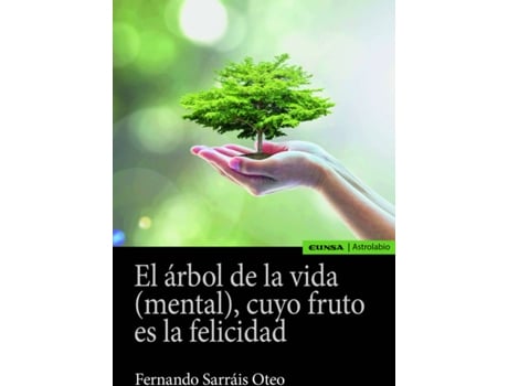 Livro El Árbol De La Vida (Mental), Cuyo Fruto Es La Felicidad de Fernando Sarráis Oteo (Espanhol)