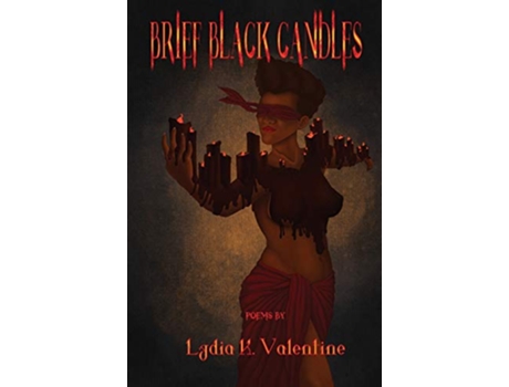 Livro Brief Black Candles de Lydia K Valentine (Inglês)