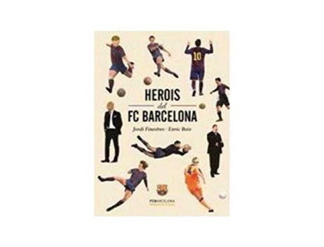 Livro Herois Del Fc Barcelona de Jordi Finestres (Catalão)