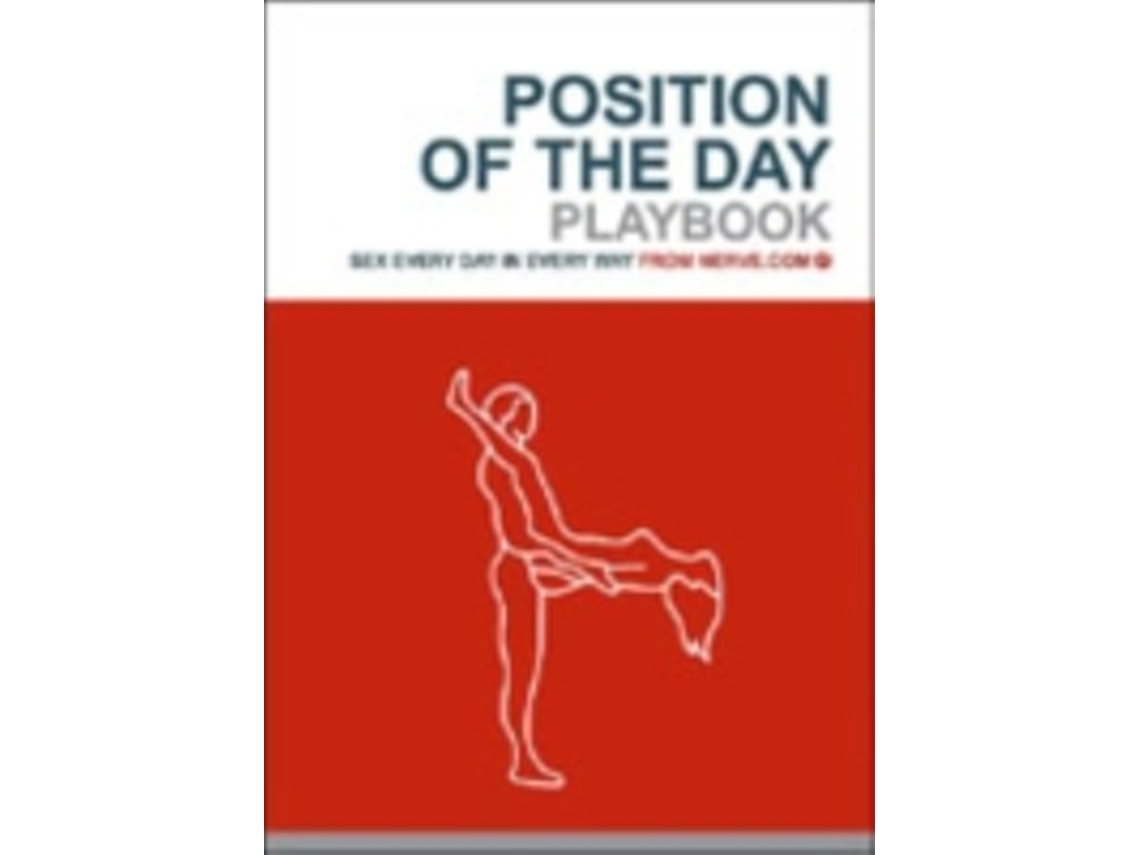 Livro Position Of The Day Playbook Sex Every Day In Every Way De Inglês Wortenpt 