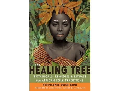 Livro Healing Tree de Stephanie Rose Bird (Inglês)