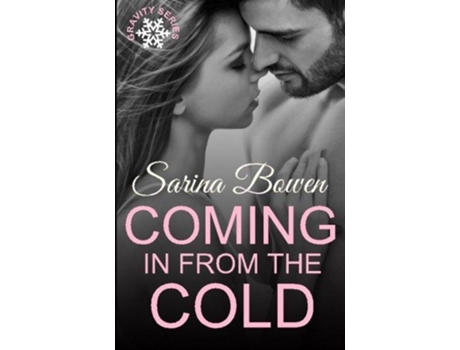 Livro Coming In From the Cold Gravity de Sarina Bowen (Inglês)