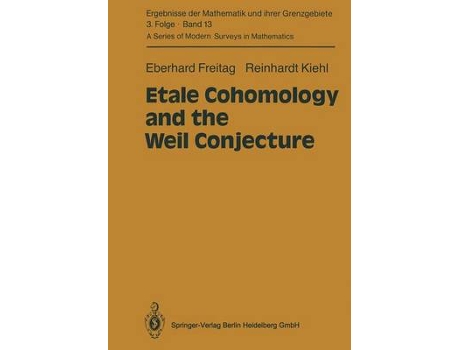 Livro etale cohomology and the weil conjecture de eberhard freitag,reinhardt kiehl (inglês)