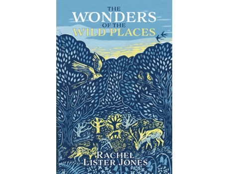 Livro The Wonders of the Wild Places de Rachel Lister Jones (Inglês)