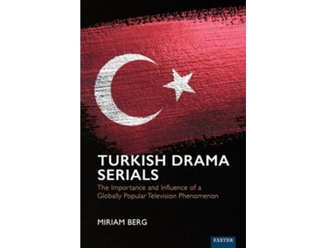 Livro Turkish Drama Serials de Miriam Berg (Inglês - Capa Dura)