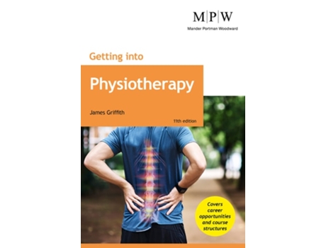 Livro Getting into Physiotherapy Courses de James Griffith (Inglês)