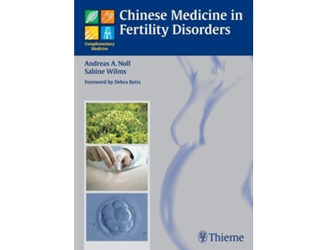 Livro Chinese Medicine in Fertility Disorders Complementary Medicine Thieme Hardcover de Sabine Wilms (Inglês)